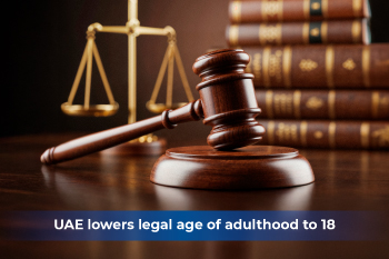 UAE Age of Majority Change: Wills, POAs & Guardianship